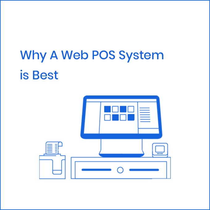 Why A Web POS System is Best