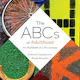 The ABCs of Adulthood: An Alphabet of Life Lessons