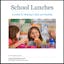 School Lunches: A Guide To Making It Easy and Healthy
