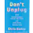 Don't Unplug