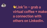 👋 Link'in - LinkedIn Coffee Chats image
