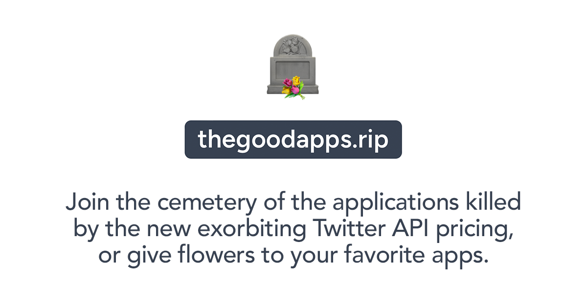 สุสานแอพที่ดี - เข้าร่วมและสนับสนุนแอปพลิเคชัน Twitter ที่กำลังจะตาย (ราคา API ใหม่) media 2