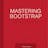 Mastering Bootstrap
