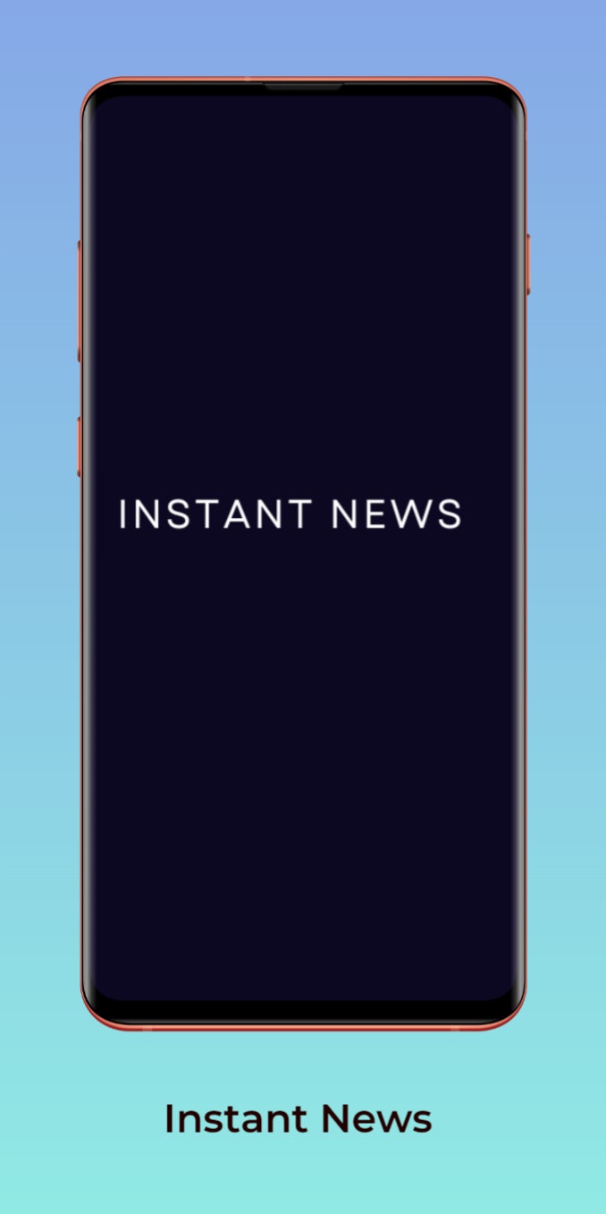 Instant News App media 2
