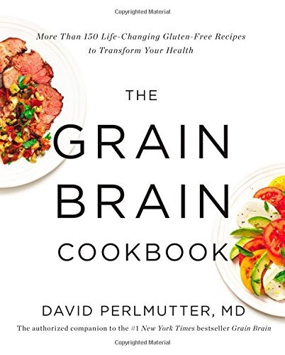 The Grain Brain Cookbook