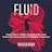 Fluid: How Culture, Hidden Opportunities, and Flatter Structures Lead to Profitable Innovation