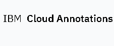 IBM Cloud Annotations
