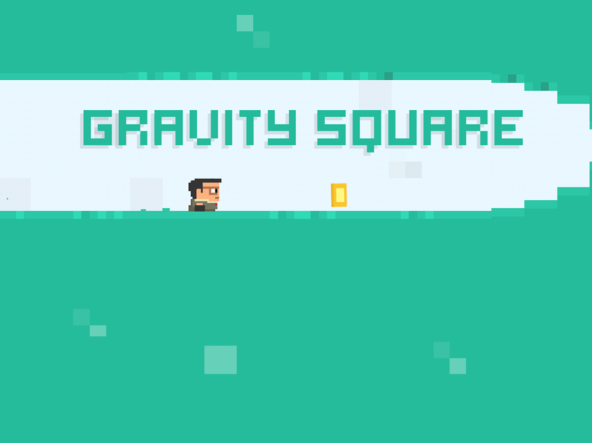Gravity Square!