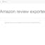 Amazon review exporter