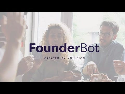 FounderBot by Volusion media 1