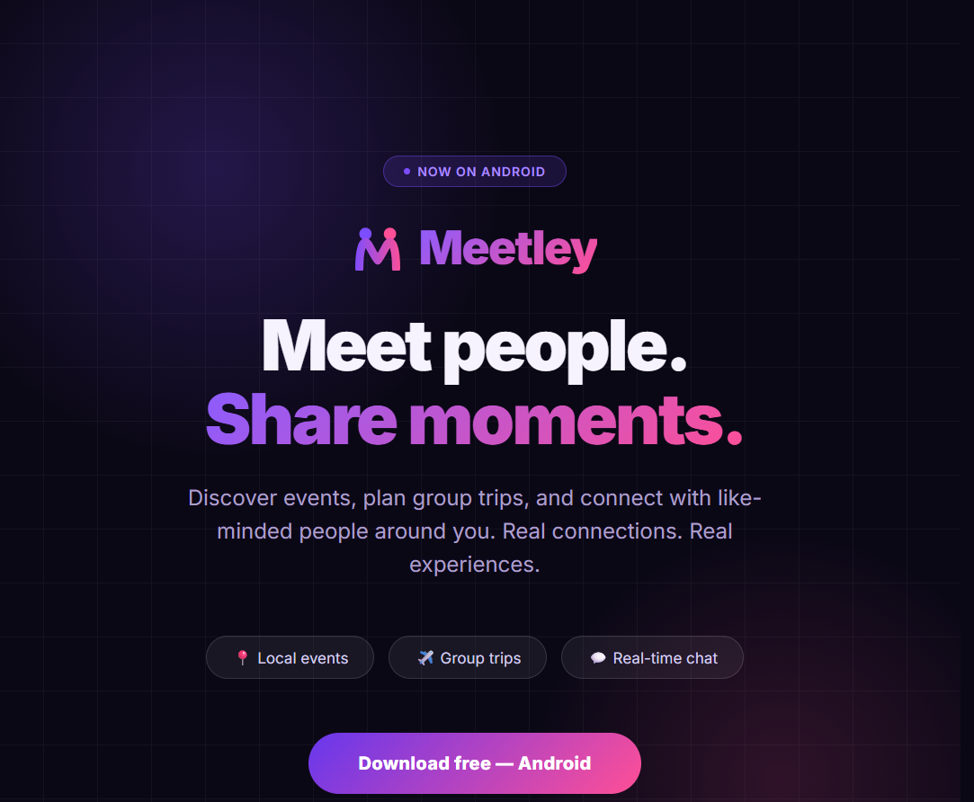 Meetley — Meet People, Share Moments