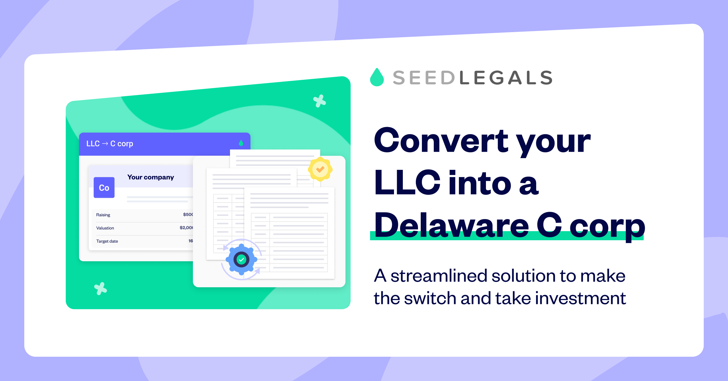 SeedLegals LLC-to-C-corp converter