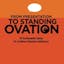 From Presentation to Standing Ovation