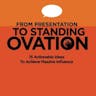 From Presentation to Standing Ovation