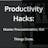 One Productivity Hack