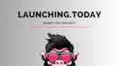 launching.today