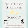 Why Don't Students Like School?
