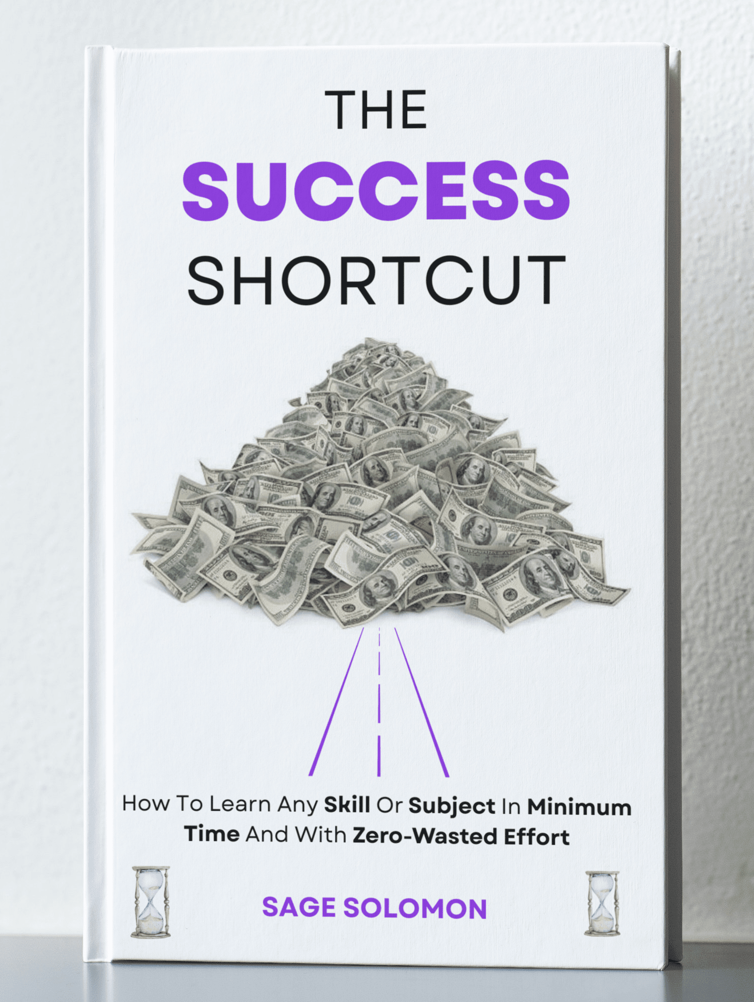 Média Le raccourci de succès - Sage Salomon PDF - Un nouveau livre révèle comment apprendre un sujet ou une compétence plus rapidement 2