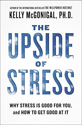 The Upside of Stress media 1