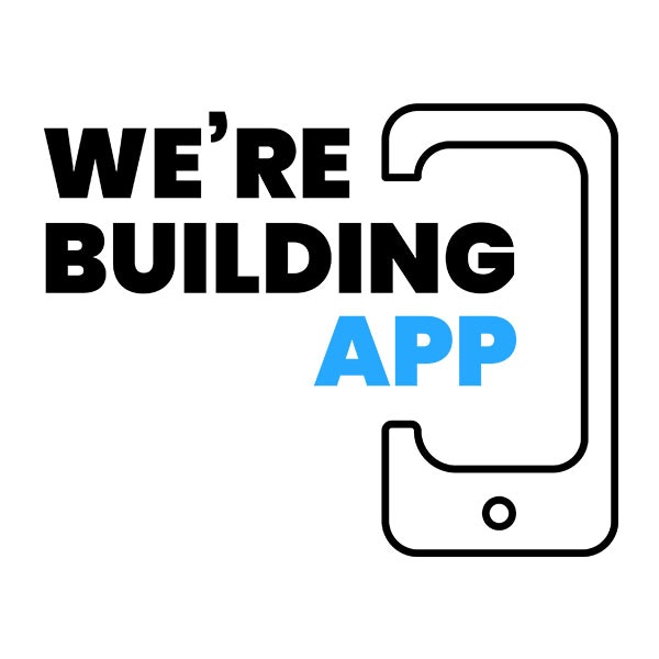 We're Building Apps