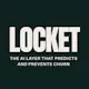 LOCKET - AI retention team working 24/7