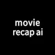AI Movie Recap Generator