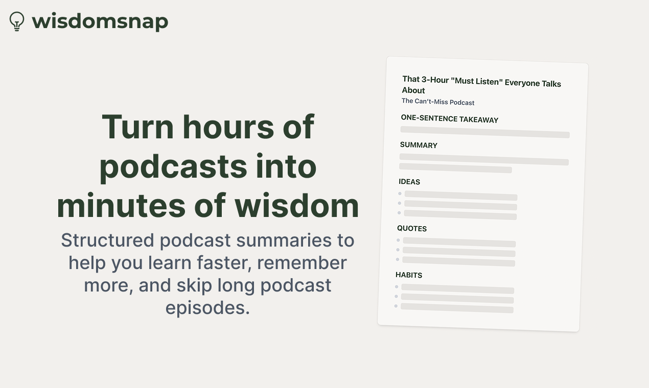 Wisdomsnap - Assorbire istantaneamente i takeaway chiave da qualsiasi podcast media 1
