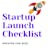 Startup Launch Checklist