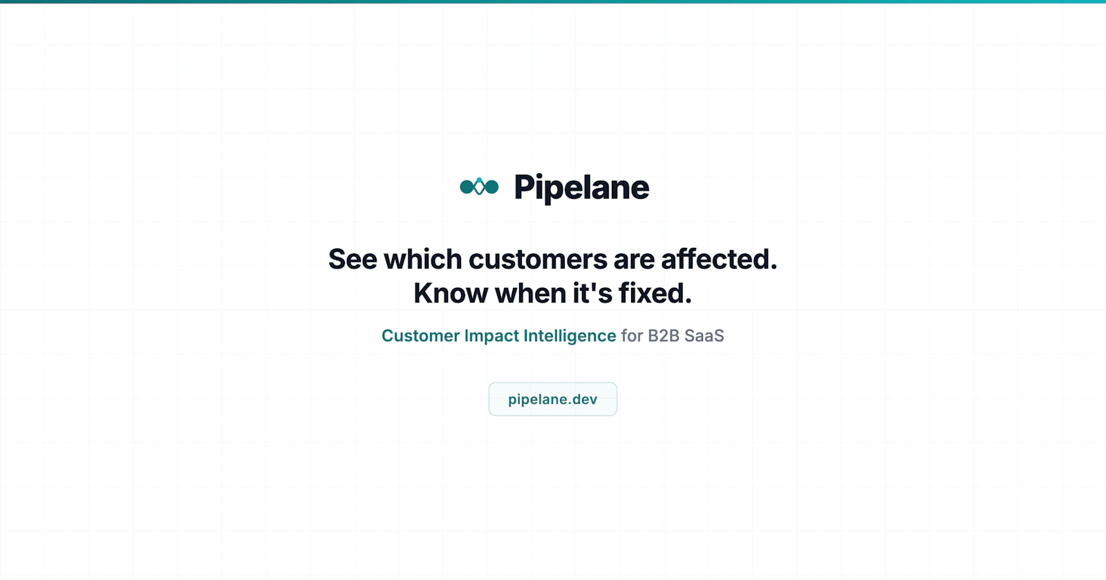 Pipelane — Customer Impact Intelligence screenshot 1