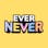 EverNever