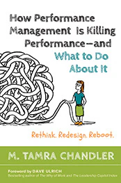  How Performance Management Is Killing Performance—and What to Do About