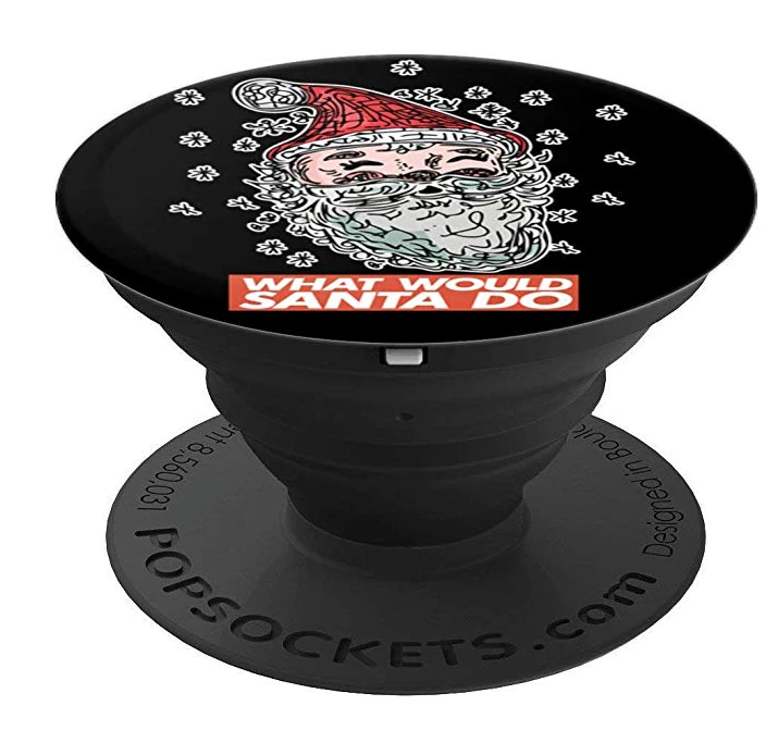 What Would Santa Do?  The PopSocket Grip
