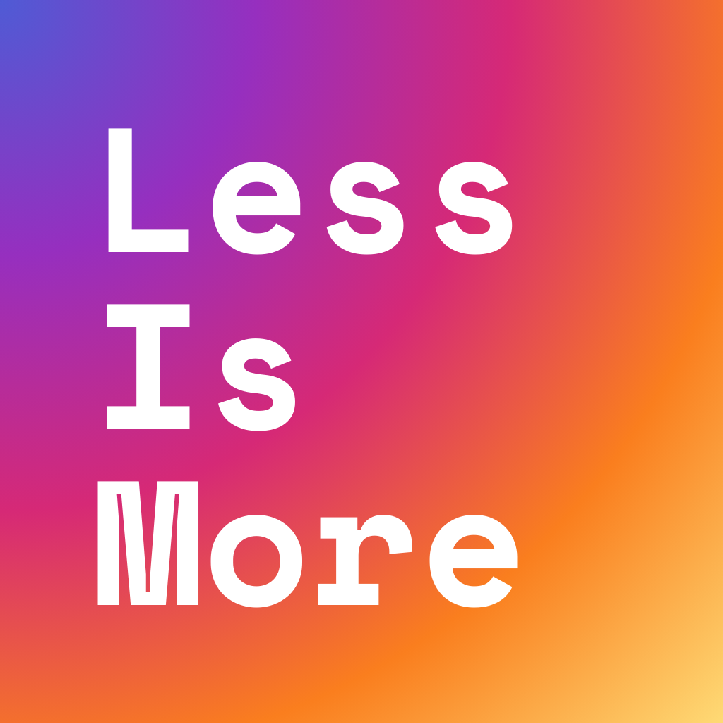 Less Is More - Block Reels