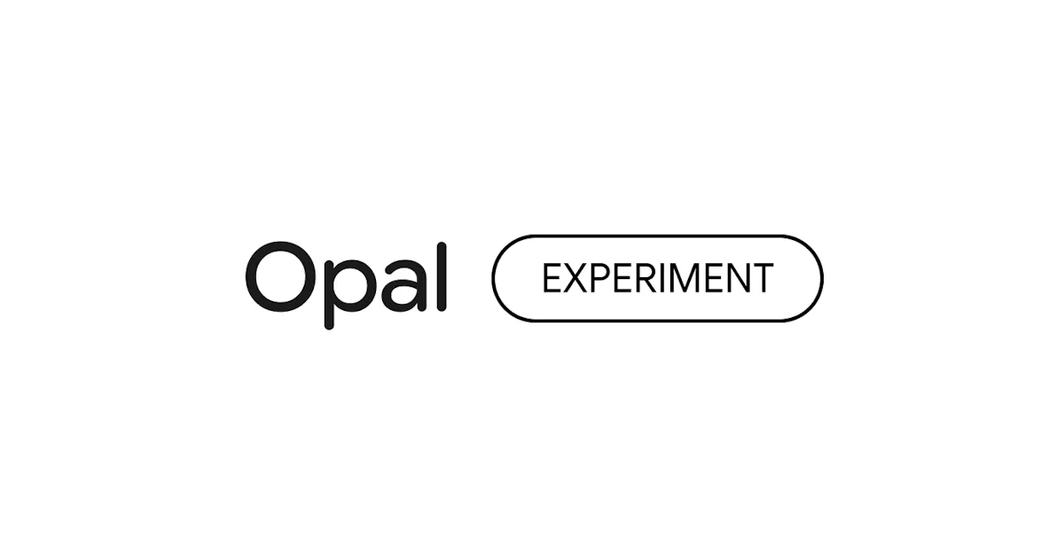 Opal 2.0 by Google Labs