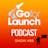 Go For Launch: Start A Business By Helping Others