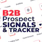 B2B Prospect Signals & Tracker