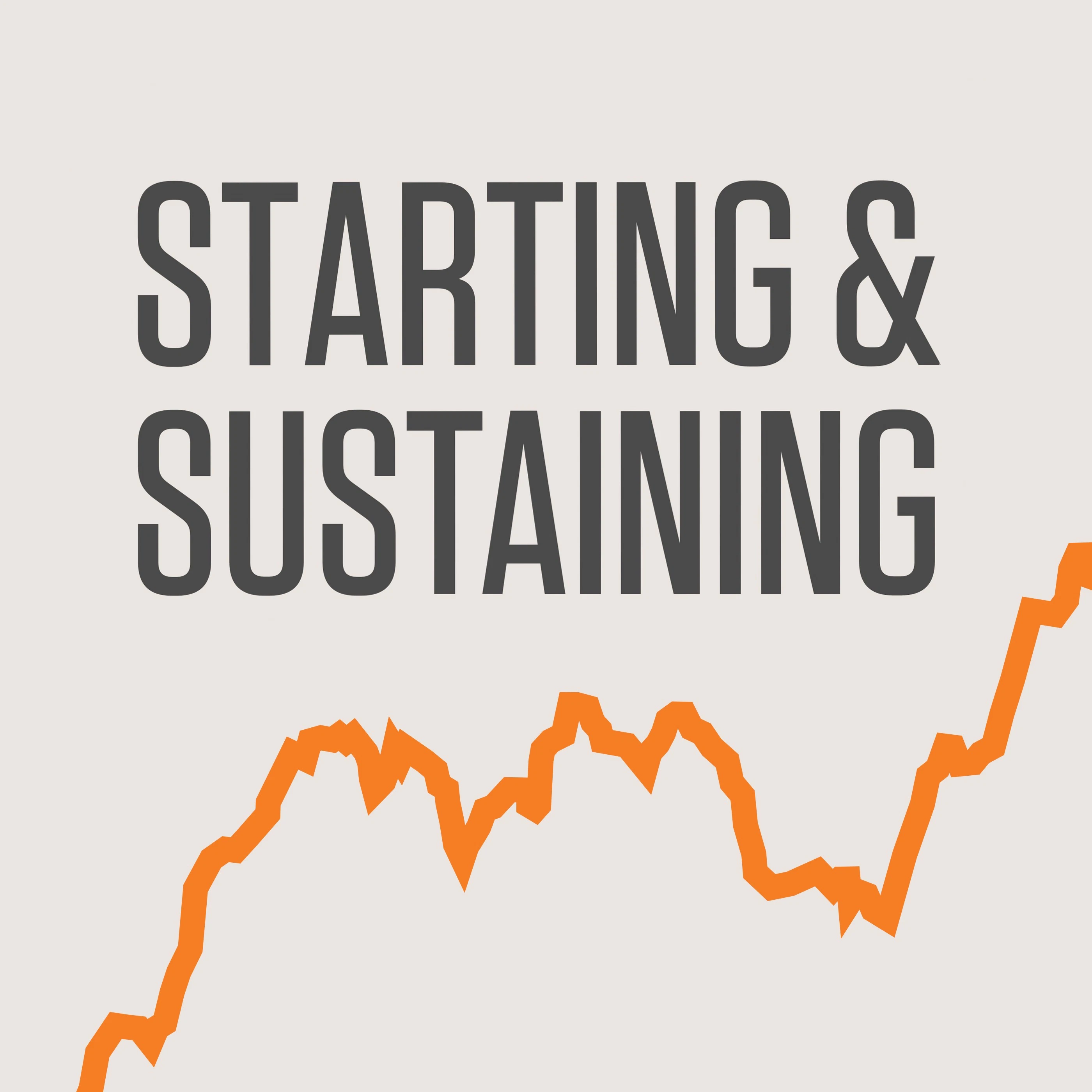 Starting & Sustaining: Second Edition
