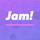 Jam!