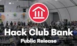 Hack Club Bank 1.0 image