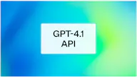 GPT-4.1 in the API