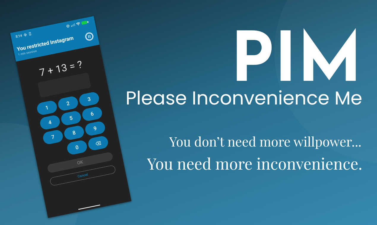 PIM — Please Inconvenience Me gallery image