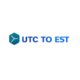 UTC to EST Converter