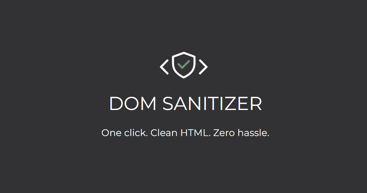 Dom Desinfektionsmittel - Kostenloses Tool zum schnellen Reinigen von unsicheren HTML und Blocksskripten Medien 1