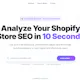 ShopifySEO β Analyze Your Shopify Store