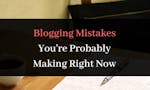 Top 12 Reasons Why You are not Getting Success in Blogging image