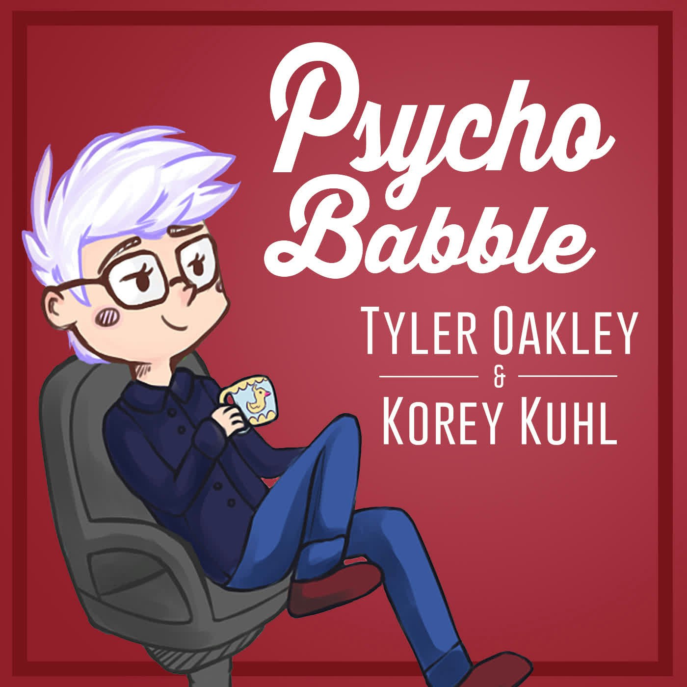 Psychobabble With Tyler Oakley & Korey Kuhl - PB 66: Snervous Secrets