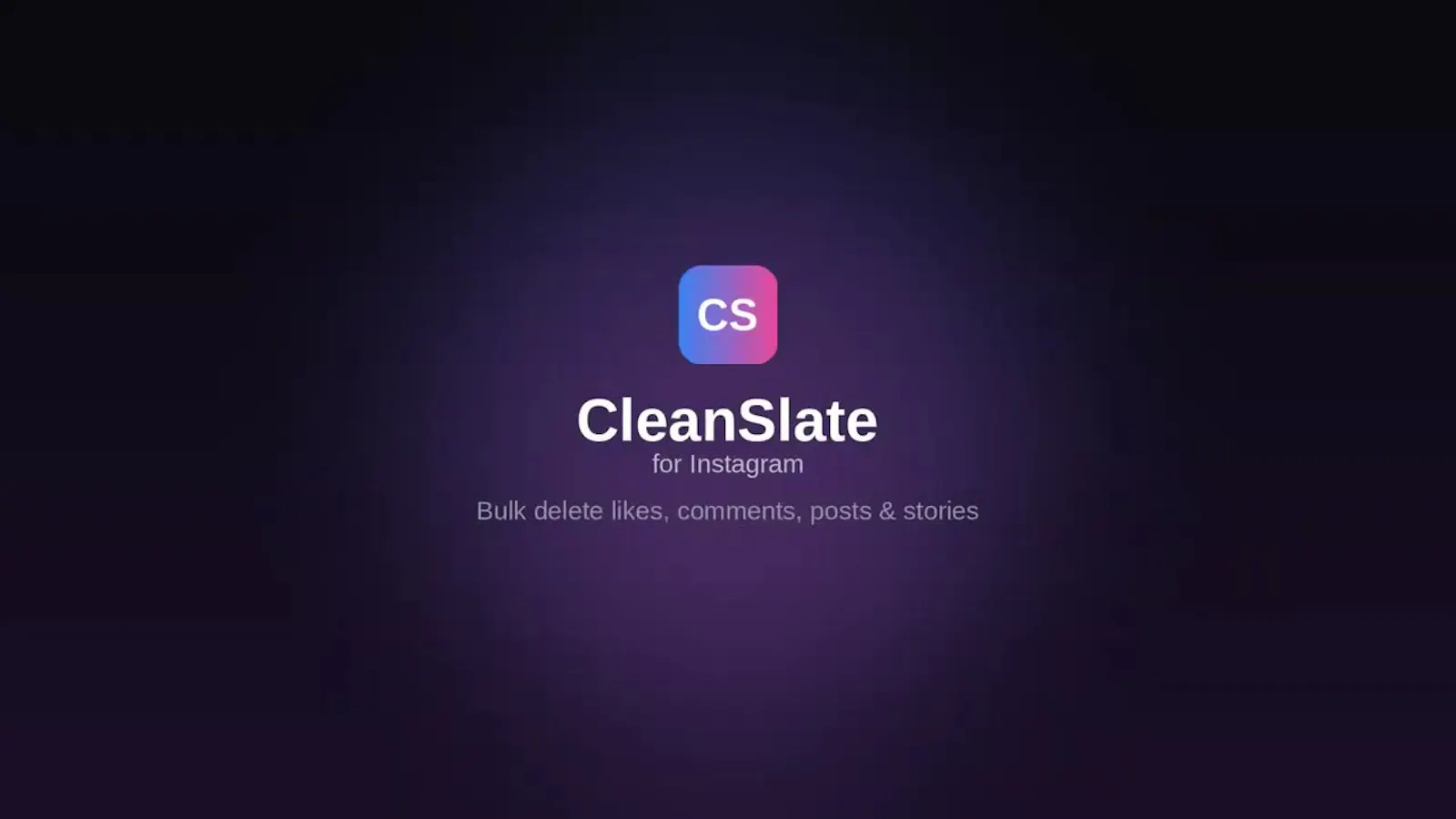 CleanSlate for Instagram - Bulk delete screenshot 1 (video preview)