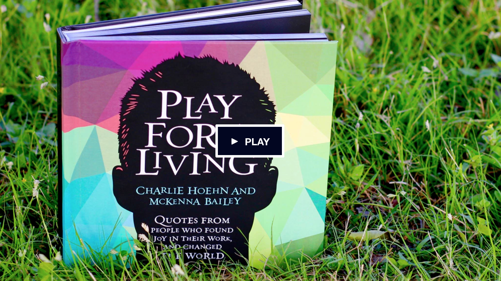 Play for a Living: A Coffee-Table Book for Your Inner Genius