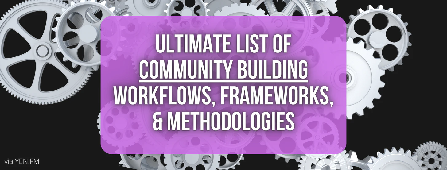 Epic List: Community Building Frameworks