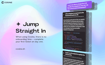 Streamline your coding journey with Cosine, offering a masterful companionship for developers.